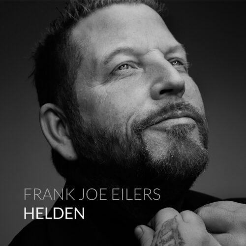 Frank Joe Eilers – Helden