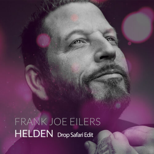 Frank Joe Eilers – Helden (Drop Safari Edit)