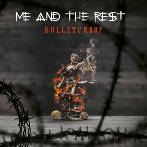Me And The Rest – Bulletproof (Album)