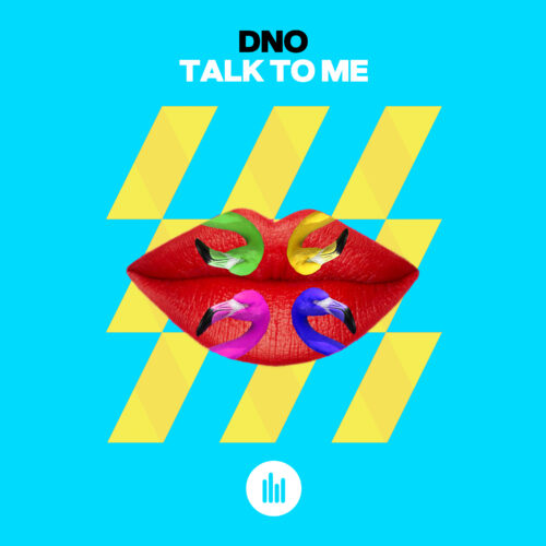 DNO – Talk to Me