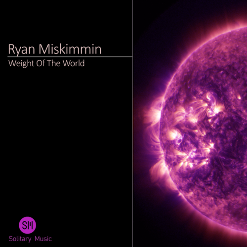 Ryan Miskimmin – Weight of the World